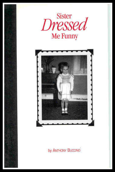 Sister Dressed Me Funny by Anthony Buccino