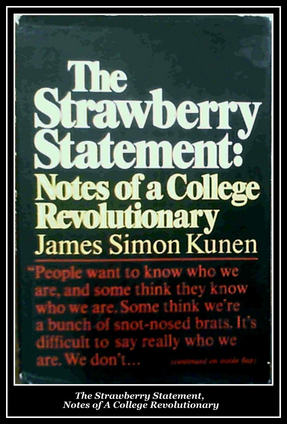 The Strawberry Statement by James Simon Kunen