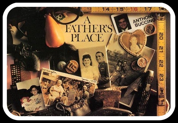 A Father's Place, an Eclectic Collection by Anthony Buccino