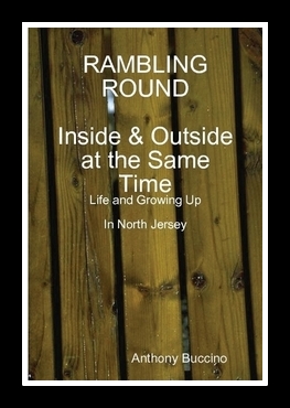 Rambling Round Inside and Outside at the Same Time by Anthony Buccino