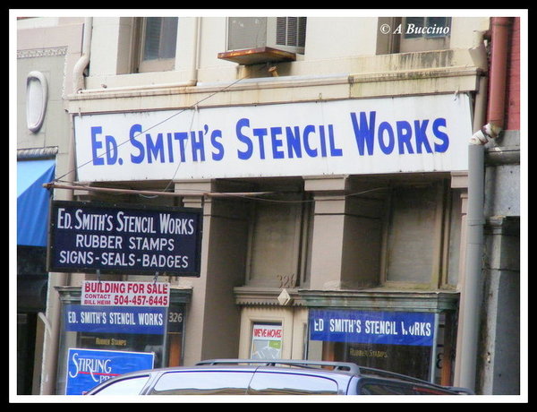 Ed. Smith's Stencil Works, NOLA, 2010  A Buccino 